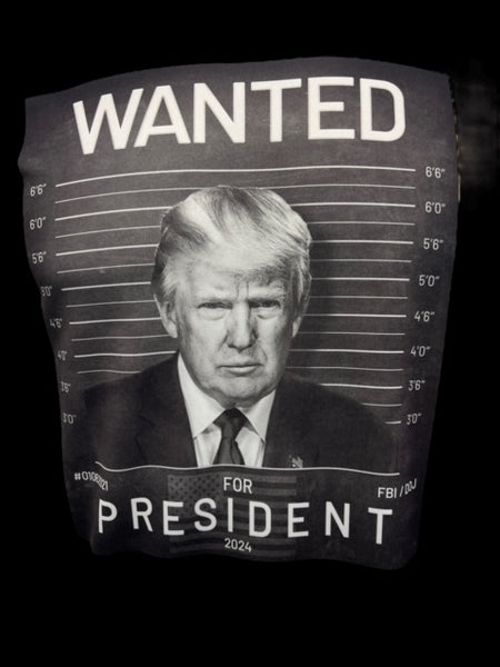 Limited Edition Donald Trump "Wanted For President" Dri-Fit Poly Tee